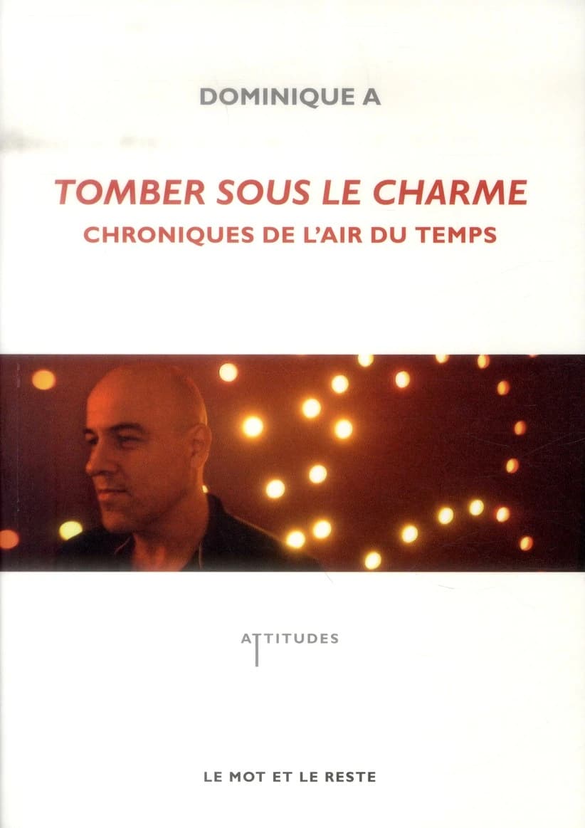 Tomber sous le charme : chroniques de l'air du temps
