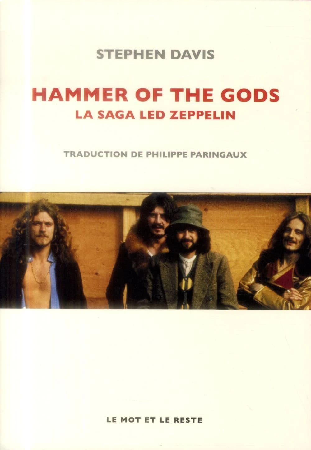 Hammer of the gods : La saga Led Zeppelin