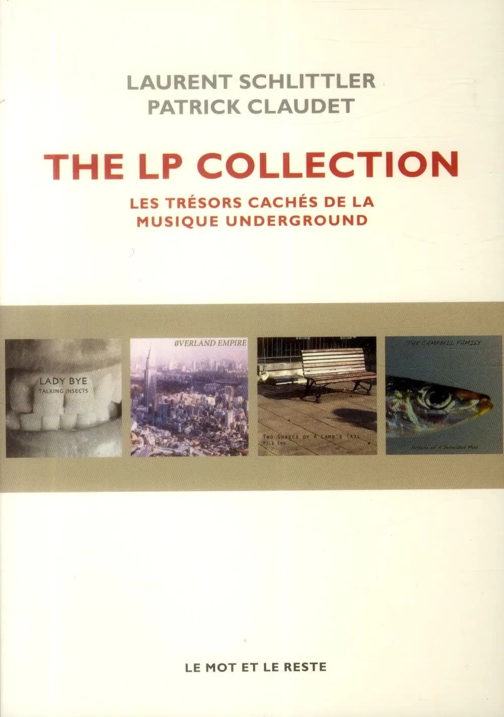 The LP collection : les trésors cachés de la musique underground