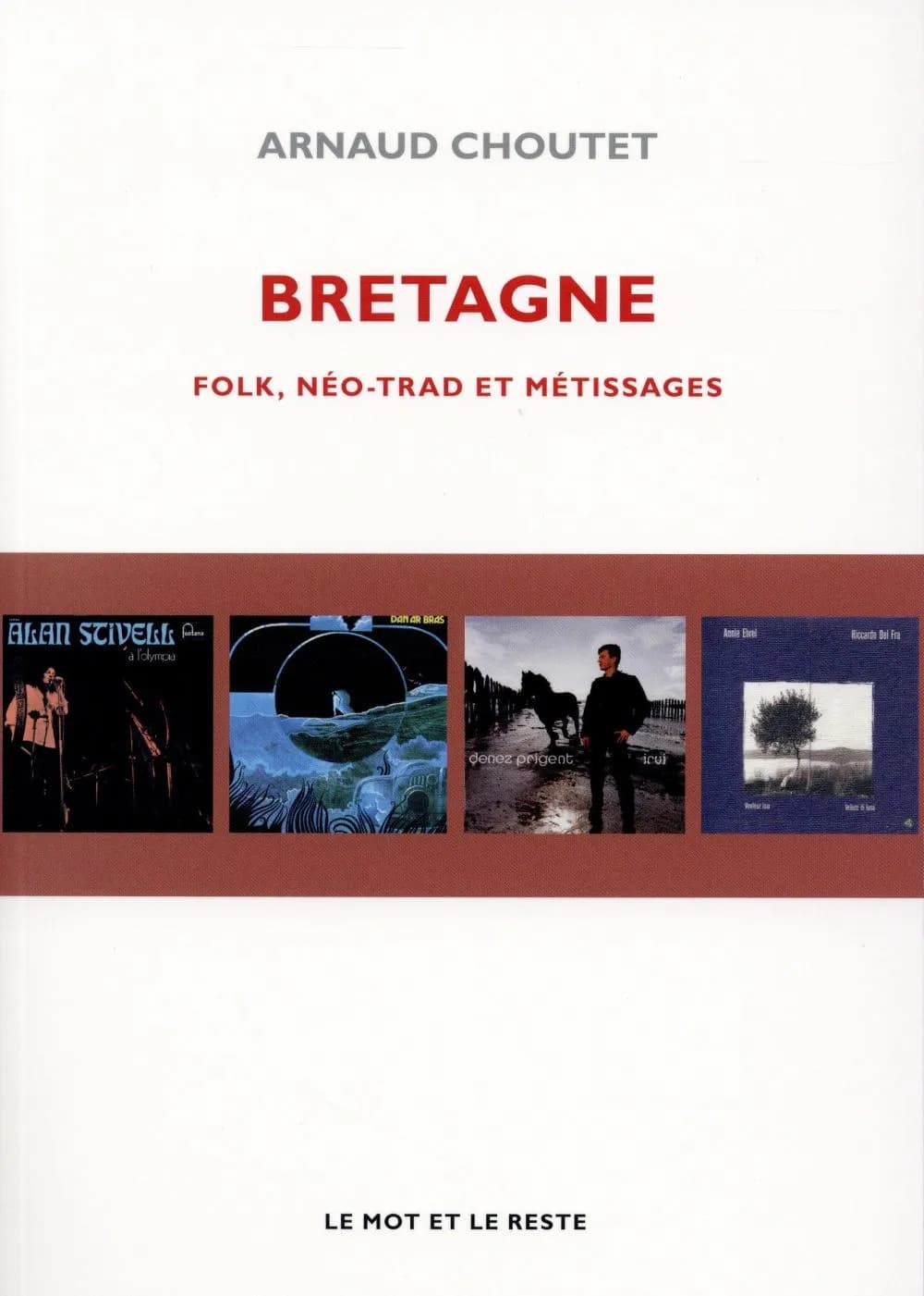Bretagne : folk, néo-trad et métissages
