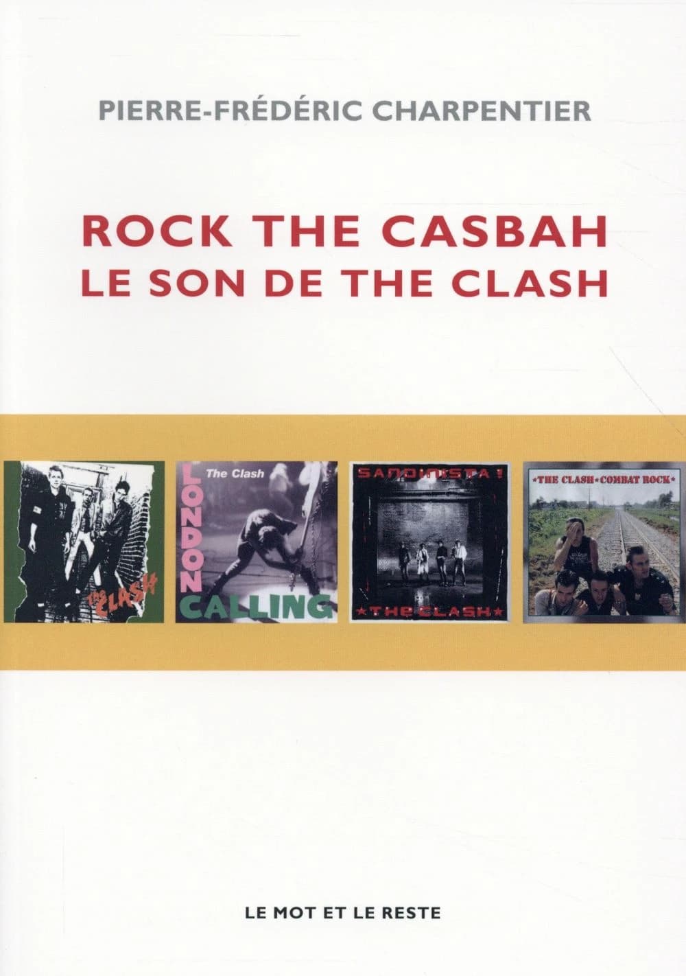 "Rock the casbah" : le son de The Clash