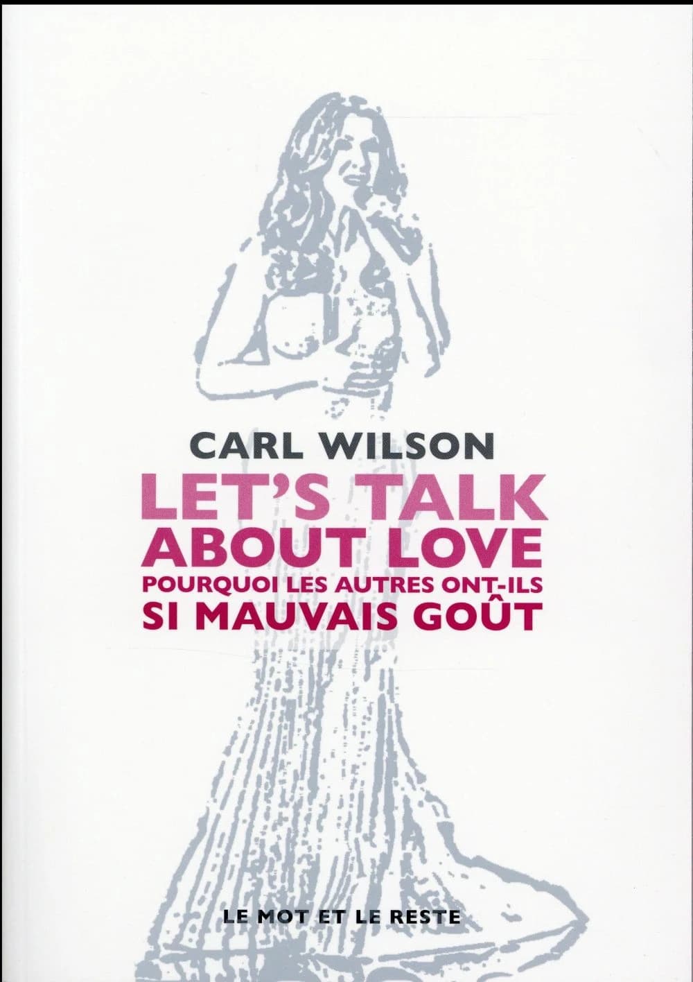 Let's talk about love : pourquoi les autres ont-ils si mauvais goût