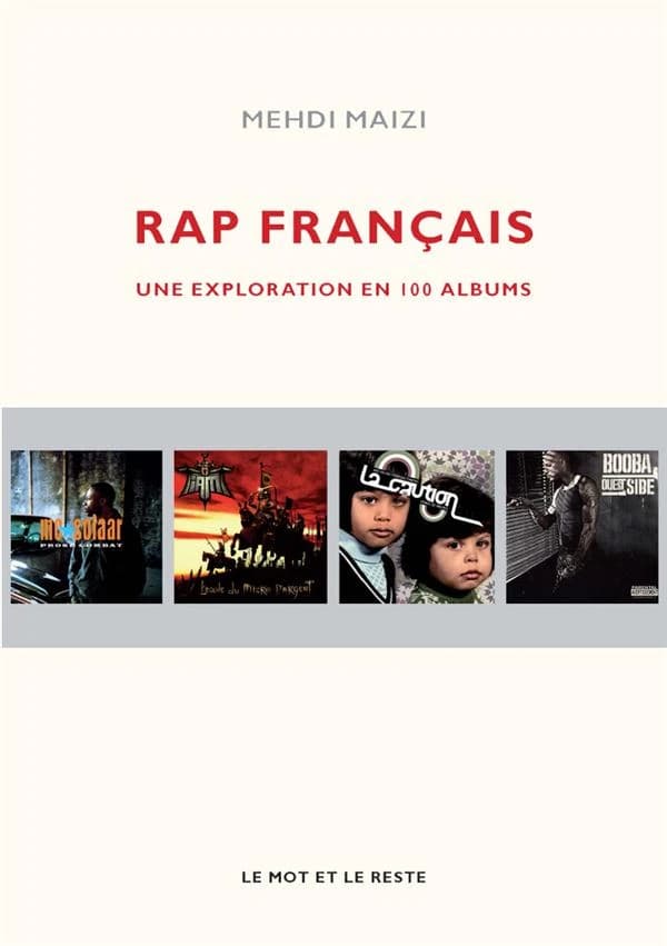 Rap français : une exploration en 100 albums (Nouvelle édition) Mehdi Maizi
