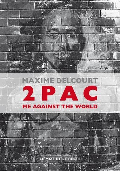 2PAC : me against the world