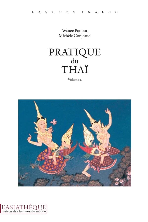 Pratique du thaï. Volume 2