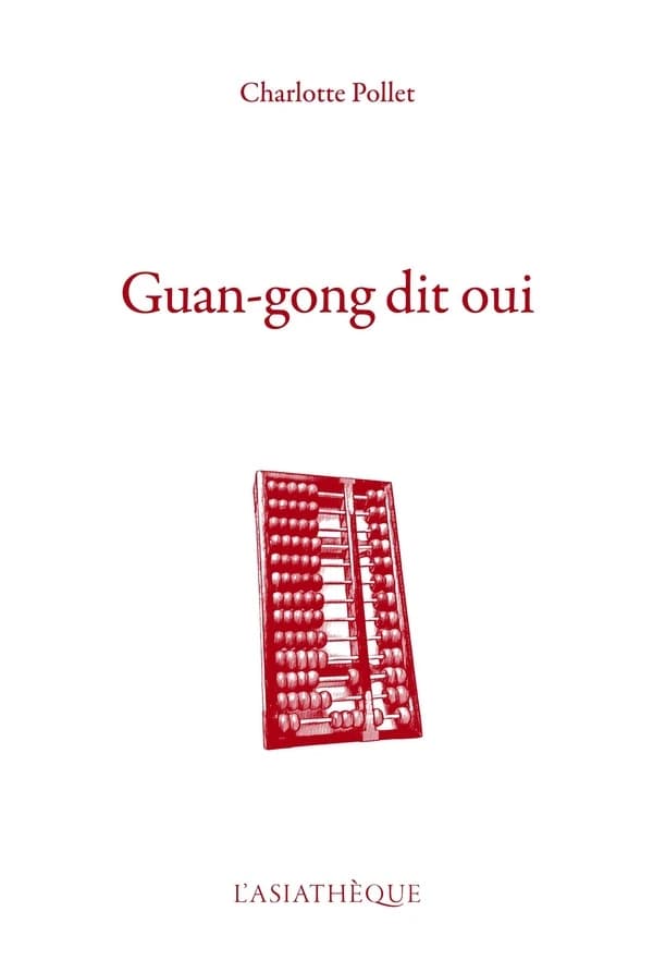 Guan-gong dit oui : récit