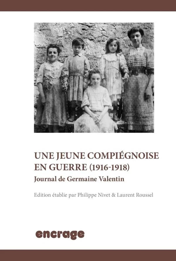 Les exils d'une jeune compiégnoise, 1918-1920 : journal de Germaine Valentin