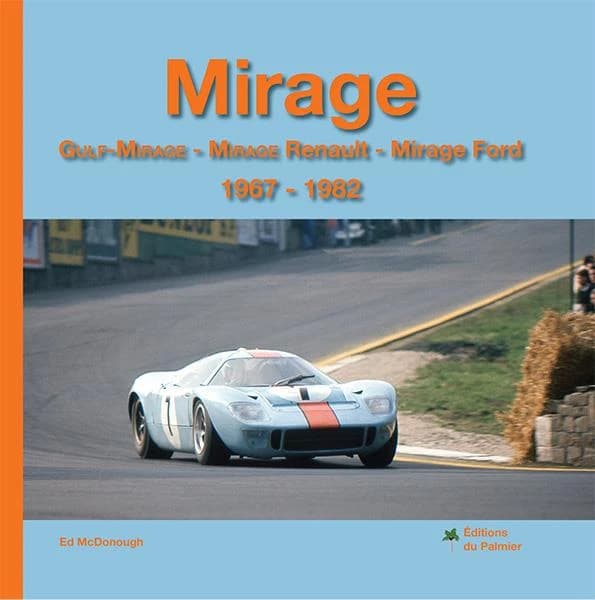 Mirage : Gulf-Mirage, Mirage Renault, Mirage Ford : 1967-1982
