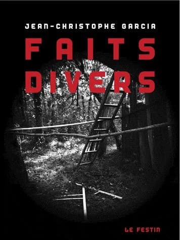Jean-Christophe Garcia, Faits divers : [exposition, Mérignac, Vieille église Saint-Vincent, 14 mai-26 juin 2011]