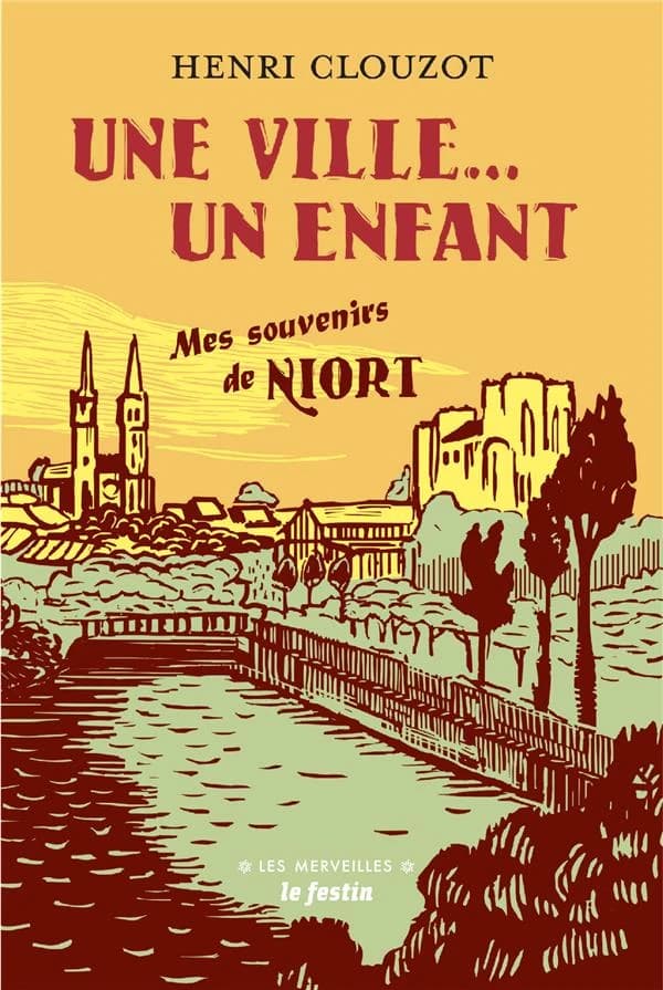 Une ville, un enfant : mes souvenirs de Niort