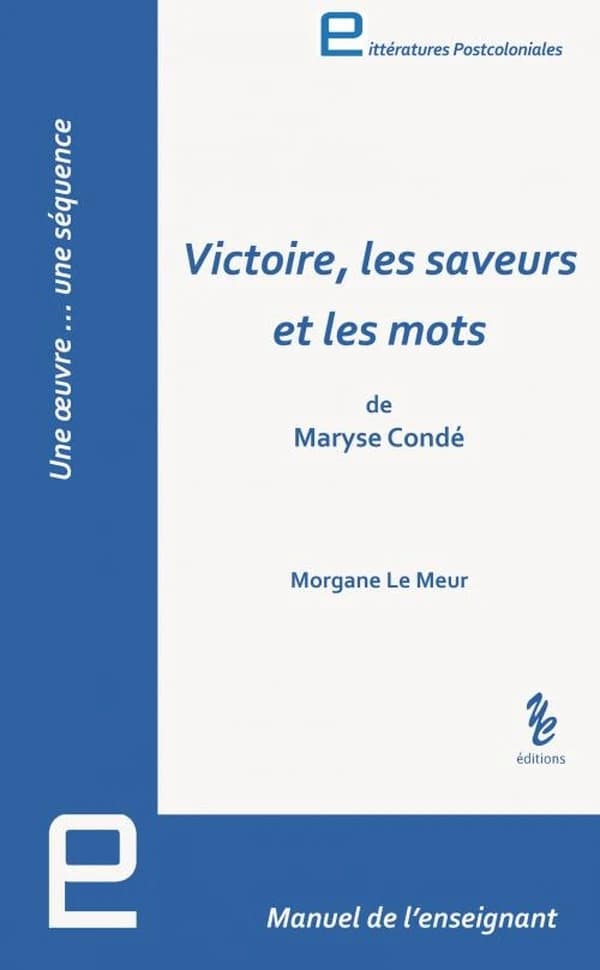 "Victoire, les saveurs et les mots" de Maryse Condé