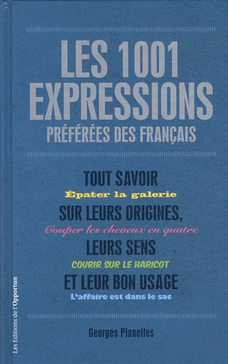 Les 1001 expressions préférées des Français