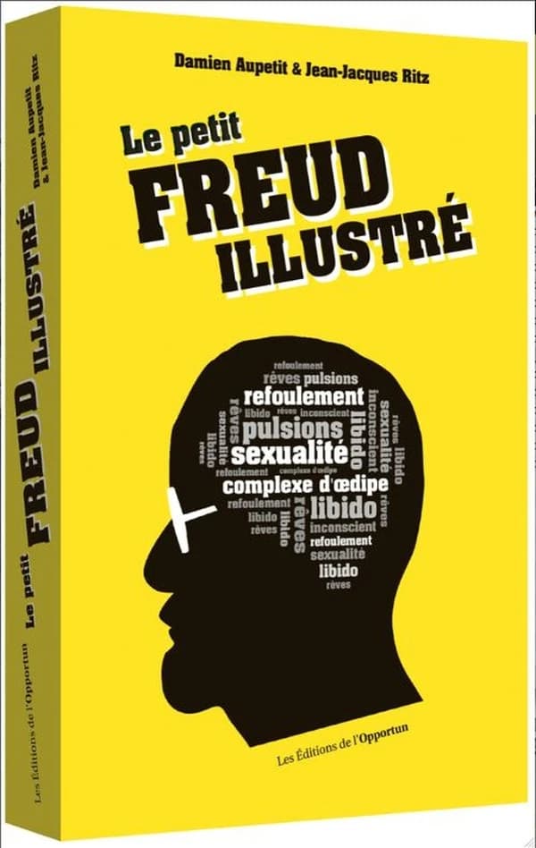 Le petit Freud illustré : vocabulaire impertinent de la psychanalyse