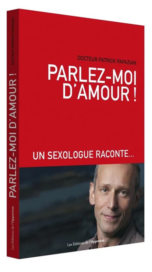 Parlez-moi d'amour ! : un sexologue raconte