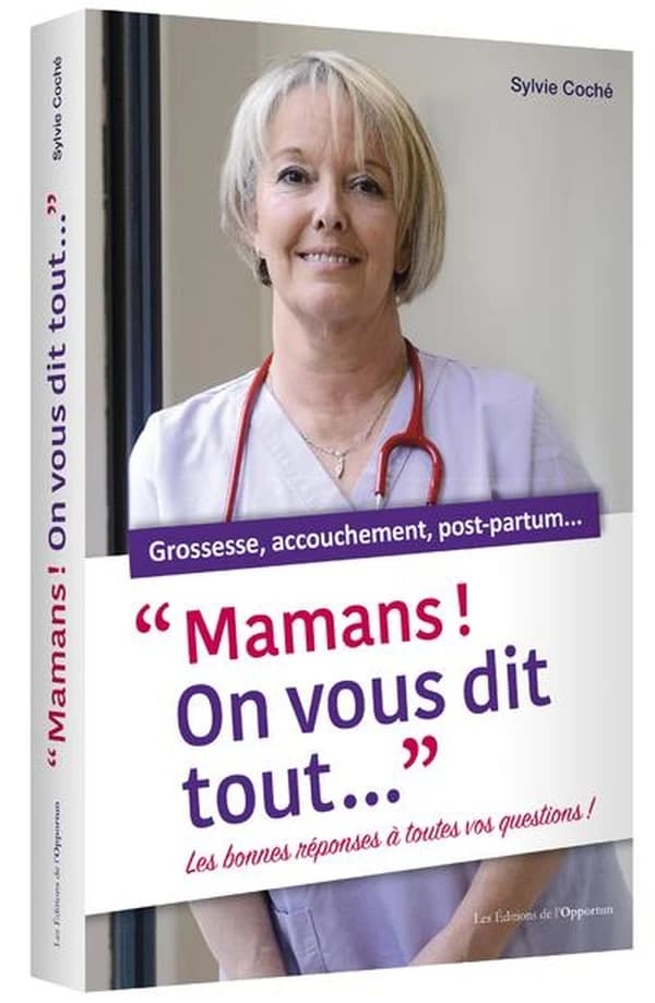 Mamans ! On vous dit tout : les bonnes réponses à toutes vos questions ! : grossesse, accouchement, post-partum