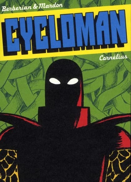 Cycloman (2e éd.) Charles Berberian & Grégory Mardon