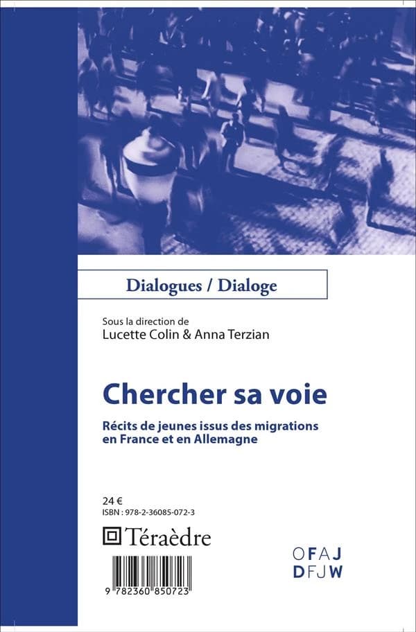 Chercher sa voie : récits de jeunes issus des migrations en France et en Allemagne