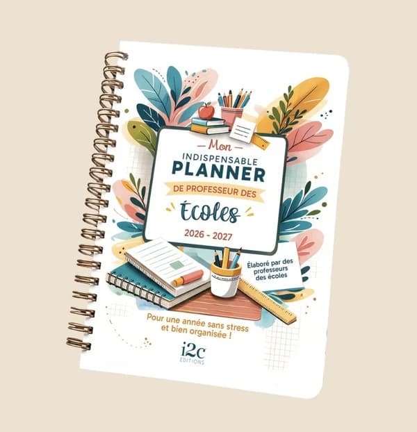 Mon indispensable planner de professeur des écoles : Pour une année sans stress et bien organisée ! (édition 2026