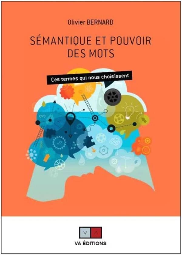 Sémantique et pouvoir des mots : ces termes qui nous choisissent