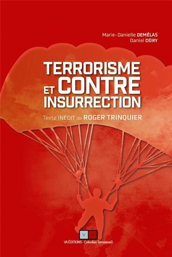 Terrorisme et contre insurrection : texte inédit de Roger Trinquier