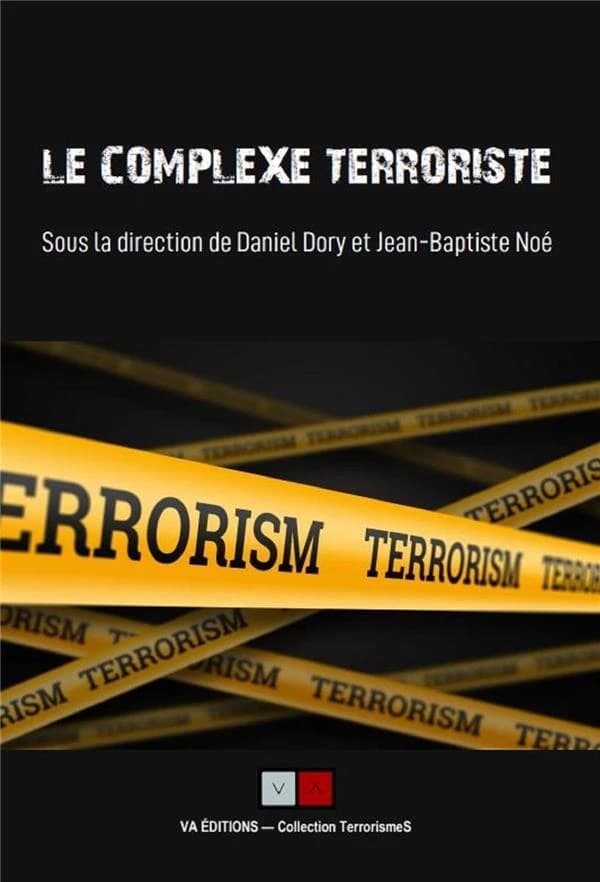 Le complexe terroriste : Regards croisés et bilan de recherches