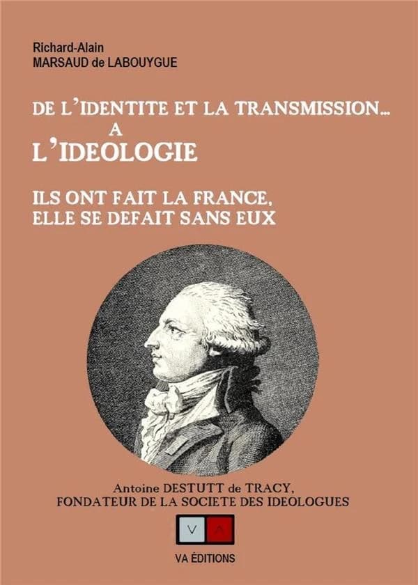 De l'identité et la transmission à l'idéologie : ils ont fait la France, elle se défait sans eux