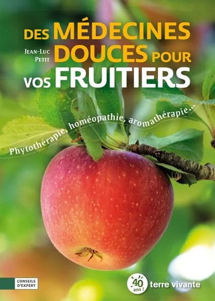 Des médecines douces pour vos fruitiers : phytothérapie, homéopathie, aromathérapie