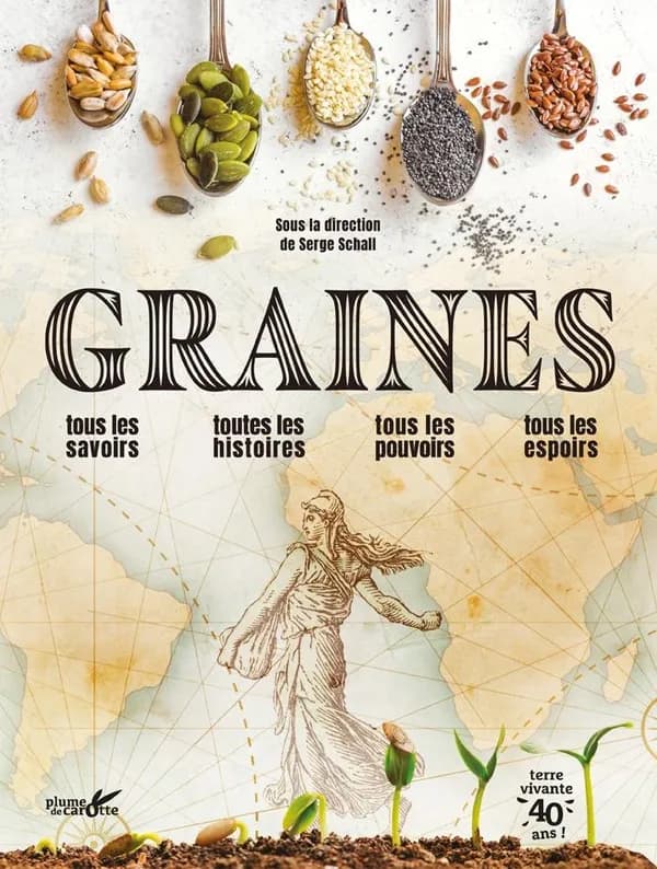 Graines : tous les savoirs, toutes les histoires, tous les pouvoirs, tous les espoirs