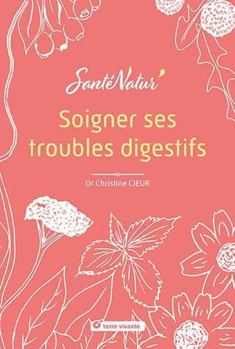 Soigner ses troubles digestifs