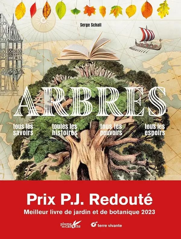 Arbres : tous les savoirs, toutes les histoires, tous les pouvoirs, tous les espoirs