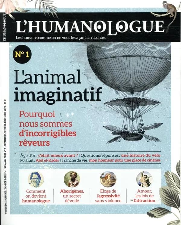 L'humanologue n.1 ; l'animal imaginatif