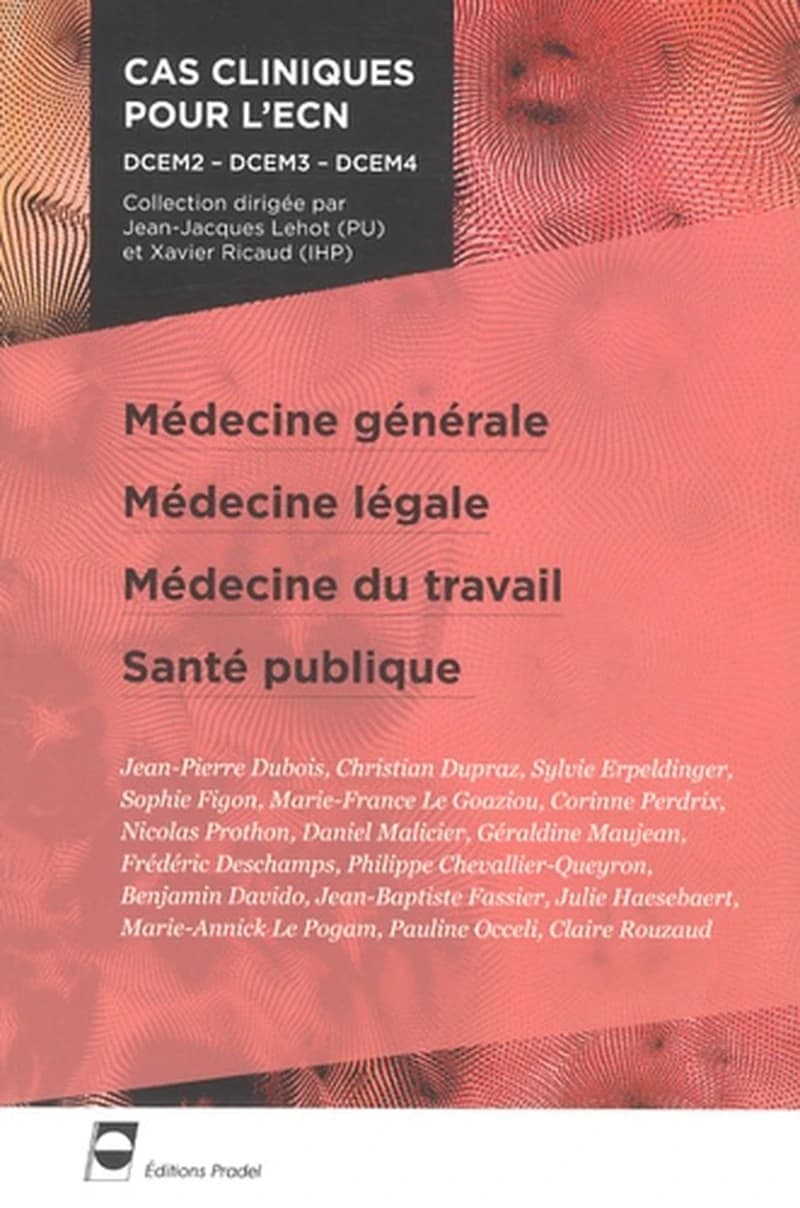 Médecine générale, médecine légale, médecine du travail, santé publique ([2e éd.]) [Jean-Pierre Dubois, Christian Dupraz, Sylvie Erpeldinger, et al.]