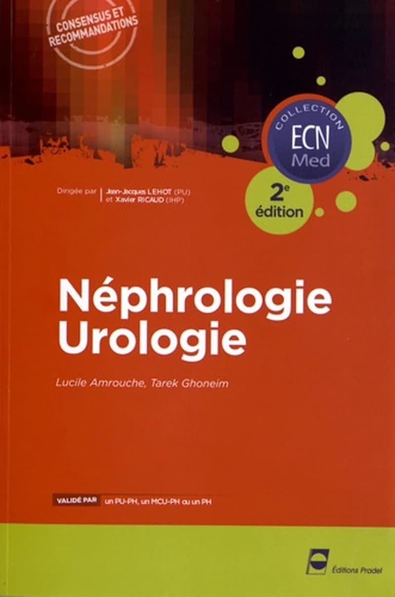Néphrologie, urologie (2e éd.) Lucile Amrouche, Tarek Ghoneim