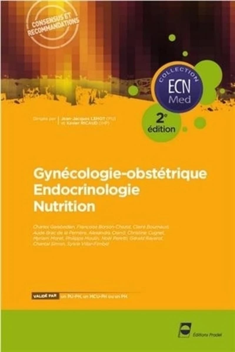 Gynécologie-obstétrique, endocrinologie, nutrition (2e éd.) Charles Garabédian, Françoise Borson-Chazot, Claire Bournaud... [et al.]
