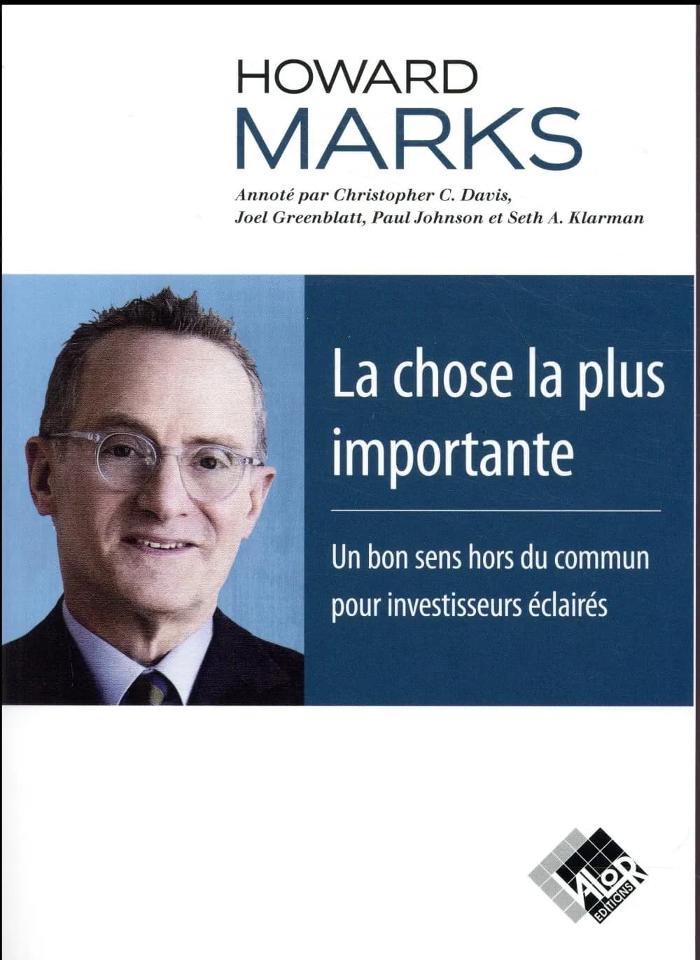 La chose la plus importante : un bon sens hors du commun pour investisseurs éclairés