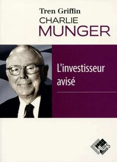 Charlie Munger, l'investisseur avisé