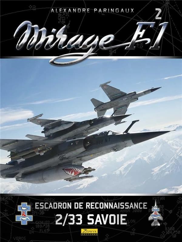 Mirage F-1 Tome 2 ; escadron de reconnaissance 2