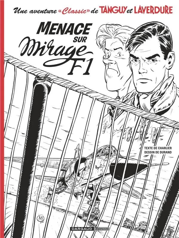 Une aventure « classic » de Tanguy et Laverdure Tome 1 : menace sur Mirage F1