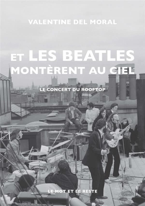 Et les Beatles montèrent au ciel : le concert du Rooftop