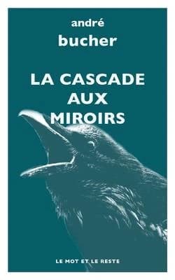 La cascade aux miroirs : roman