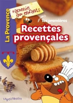 Tes premières recettes provençales. Volume 1