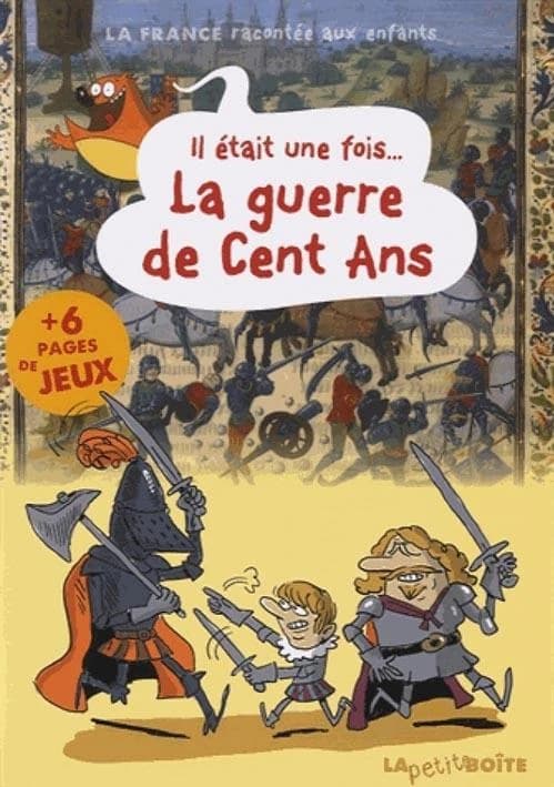 Il était une fois la guerre de Cent Ans