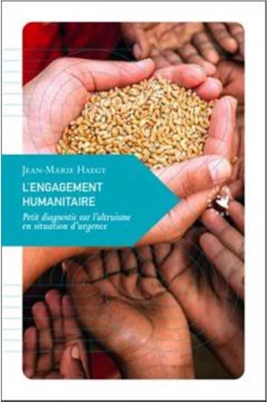 L'engagement humanitaire : petit diagnostic sur l'altruisme en situation d'urgence
