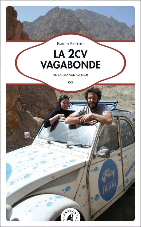 La 2 CV vagabonde : de la France au Laos