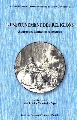 L'enseignement des religions : approches laïques et religieuses : [actes du colloque international]