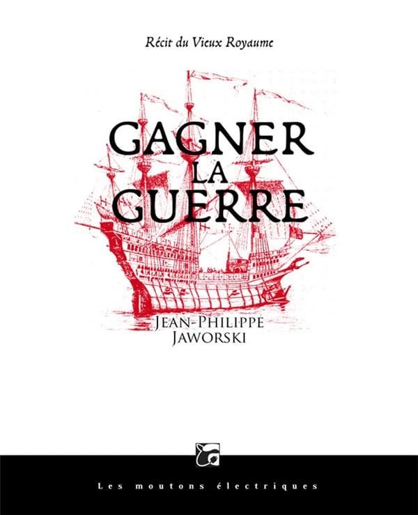 Gagner la guerre : Récit du Vieux Royaume