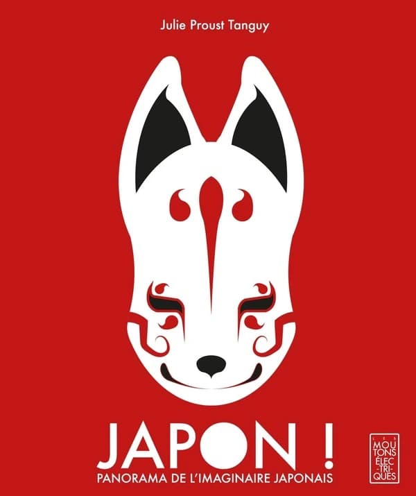 Japon! : panorama de l'imaginaire japonais