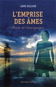 L'emprise des âmes : étude et témoignages