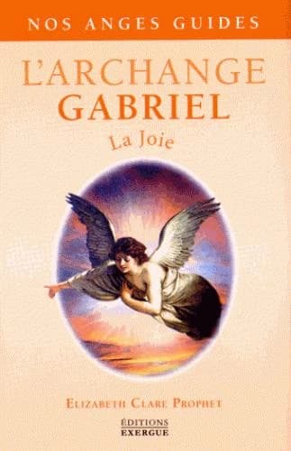 Les anges guides : l'archange Gabriel