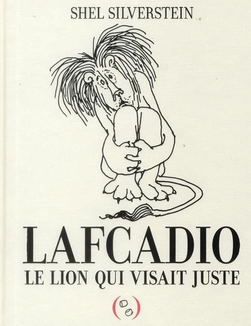Oncle Shelby raconte Lafcadio, le lion qui visait juste